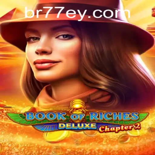 Discover the Adventure in Book of Riches Deluxe Chapter 2