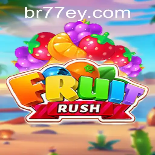 Exploring the Excitement of FruitRush and Navigating the World of 77EY.COM