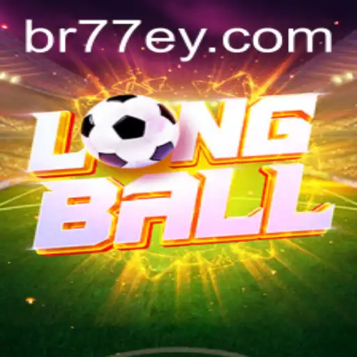 Exploring the Thrill of LongBall: A Deep Dive into Gameplay and Rules | 77EY.COM